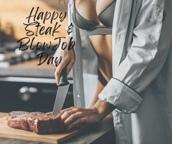 Steak and blowjob day 2026